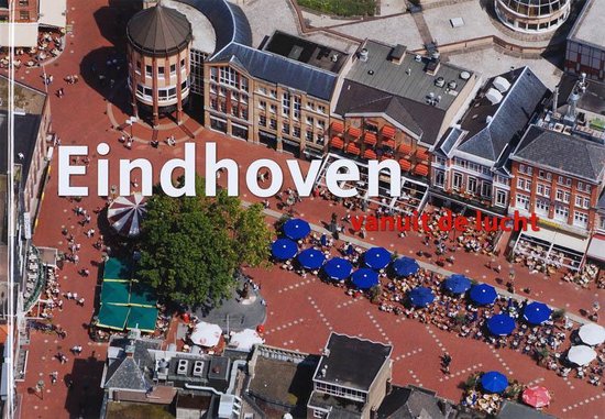 Eindhoven vanuit de lucht - H. Brons | Tiliboo-afrobeat.com