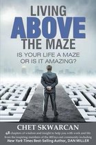 Living Above the Maze