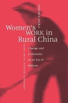 Cambridge Modern China Series- Women's Work in Rural China