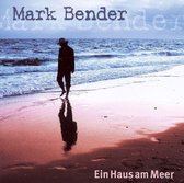 Bender Mark - Ein Haus Am Meer