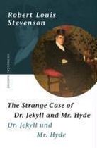The Strange Case of Dr Jekyll and Mr .Hyde/ Dr. Jekyll und Mr. Hyde