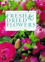 The Ultimate Book of Fresh and Dried Flowers