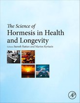 The Science of Hormesis in Health and Longevity