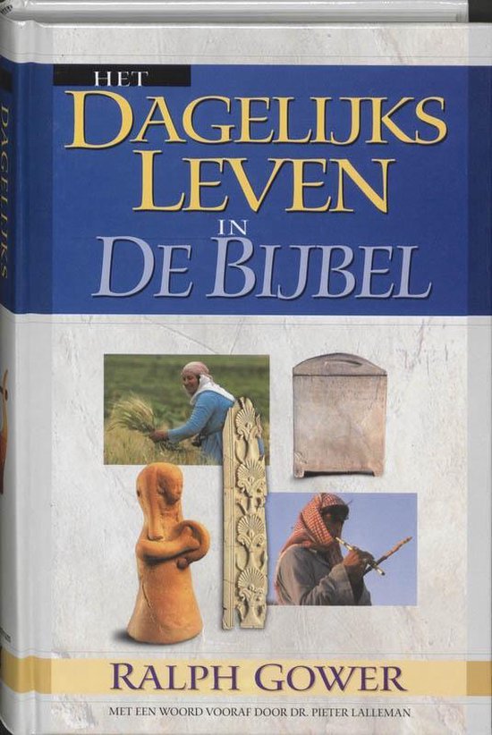 Cover van het boek 'Het dagelijks leven in de Bijbel' van Ralph R. Gower