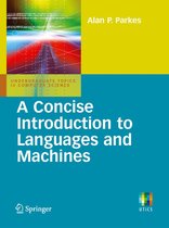 Undergraduate Topics in Computer Science - A Concise Introduction to Languages and Machines