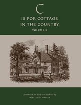 'c' Is for Cottage in the Country