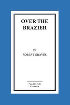 Over the Brazier