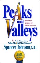 Boekcover met blauwe en gouden letters: Peaks and Valleys. Tekst: Making Good And Bad Times Work For You - At Work And In Life, Spencer Johnson, M.D.