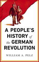 People's History - A People's History of the German Revolution