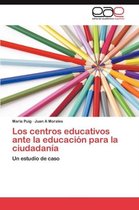 Los Centros Educativos Ante La Educacion Para La Ciudadania