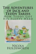 The Adventures of Jack and Teddy Tardis