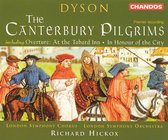 Dyson: The Canterbury Pilgrims etc / Hickox, LSO et al
