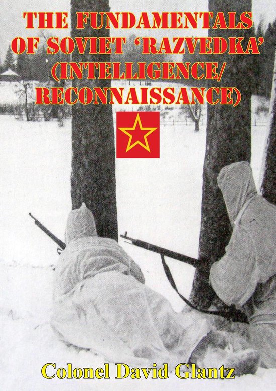 The Fundamentals Of Soviet 'Razvedka' (Intelligence/Reconnai ... - cover