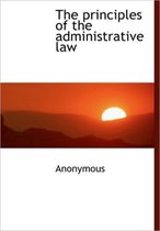 The Principles of the Administrative Law
