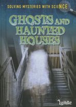 Ghosts and Haunted Houses