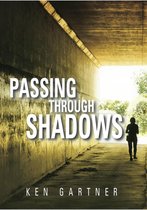 Passing Through Shadows
