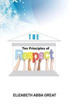The Ten Principles of Respect
