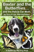 A Baxter the Big Dog Book - Baxter and the Butterflies...