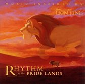 Rhythm of the Pride Lands: Music Inspired by The Lion King
