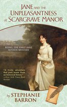 Being A Jane Austen Mystery 1 - Jane and the Unpleasantness at Scargrave Manor