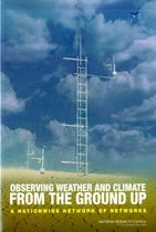 Observing Weather and Climate from the Ground Up