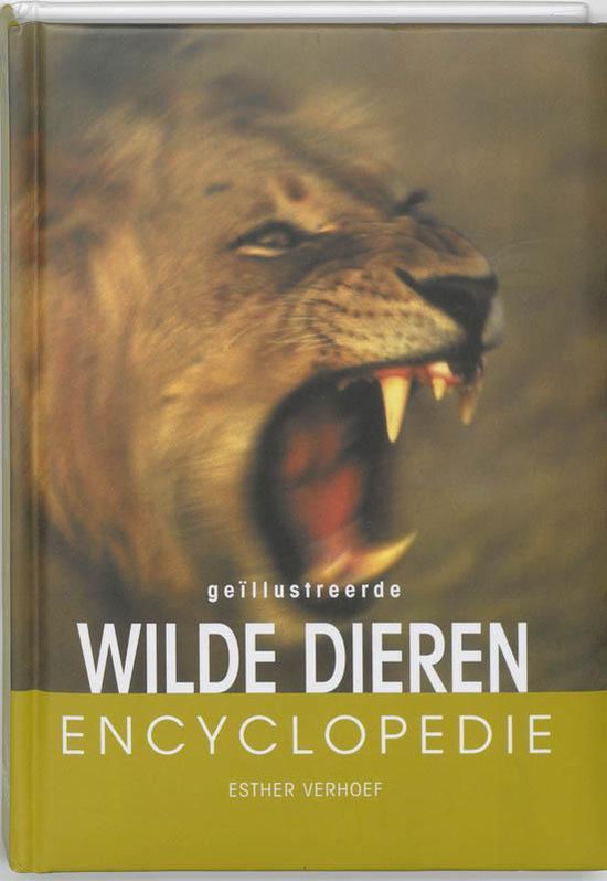 Cover van het boek 'Geillustreerde wilde dieren encyclopedie' van Esther Verhoef