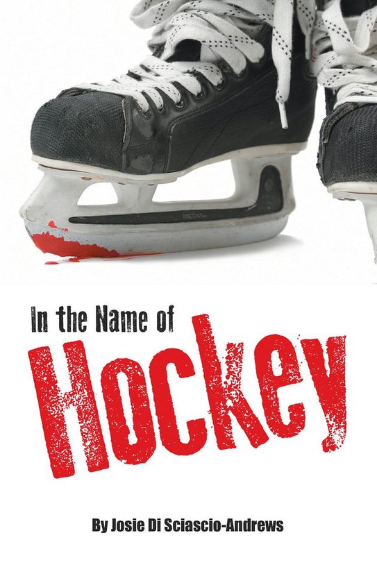 In the Name of Hockey - A closer look at emotional abuse in  ... - cover