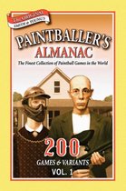 Paintballer's Almanac: 200 Games & Variants