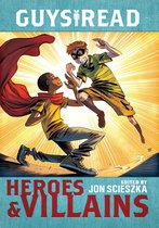 Guys Read 7 - Guys Read: Heroes & Villains