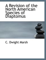 A Revision of the North American Species of Diaptomus