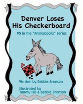 Denver Loses His Checkerboard