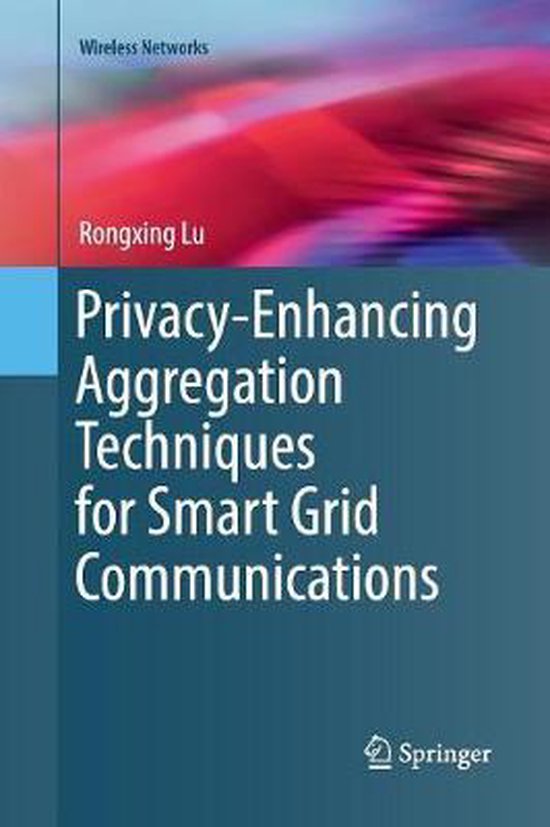 Wireless Networks- Privacy-Enhancing Aggregation Techniques  ... - cover