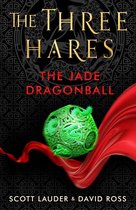 The Three Hares 1 - The Jade Dragonball