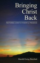 Bringing Christ Back