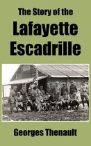 The Story of the Lafayette Escadrille
