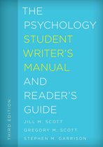 The Student Writer's Manual: A Guide to Reading and Writing - The Psychology Student Writer's Manual and Reader's Guide