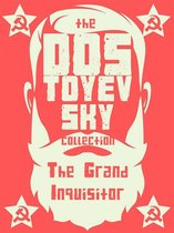 Dostoyevsky Collection - The Grand Inquisitor