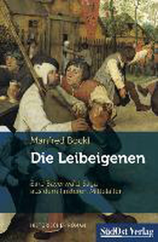 Die Leibeigenen, Manfred Böckl 9783866467033 Boeken