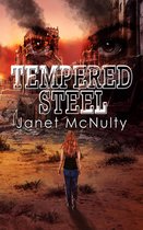 Dystopia Trilogy 2 - Tempered Steel