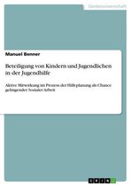 Beteiligung von Kindern und Jugendlichen in der Jugendhilfe