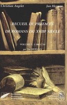 Recueil de prÃ©faces de romans du XVIIIe siÃ¨cle, Tome I: 1700-1750