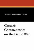 Caesar's Commentaries on the Gallic War