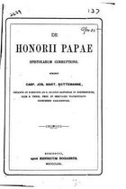 De Honorii Papae epistolarum corruptione