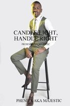 Candle Light, Handle Right