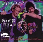 Opie & Anthony's Demented