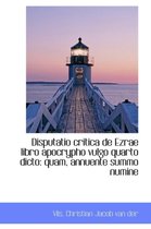 Disputatio Critica de Ezrae Libro Apocrypho Vulgo Quarto Dicto