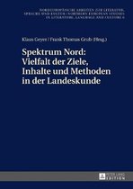 Nordeurop�ische Arbeiten Zur Literatur, Sprache Und Kultur / Northern European Studies In Literature- Spektrum Nord