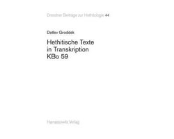 Dresdner Beiträge Zur Hethitologie- Hethitische Texte in Transkription Kbo 59