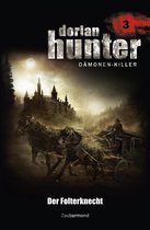Dorian Hunter 3 - Dorian Hunter 3 - Der Folterknecht