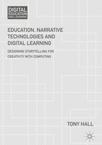Digital Education and Learning - Education, Narrative Technologies and Digital Learning